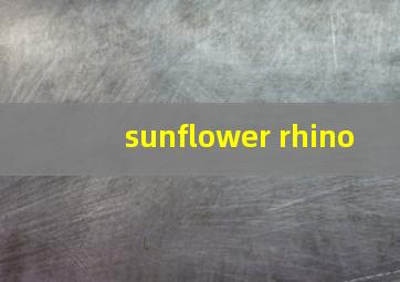 sunflower rhino